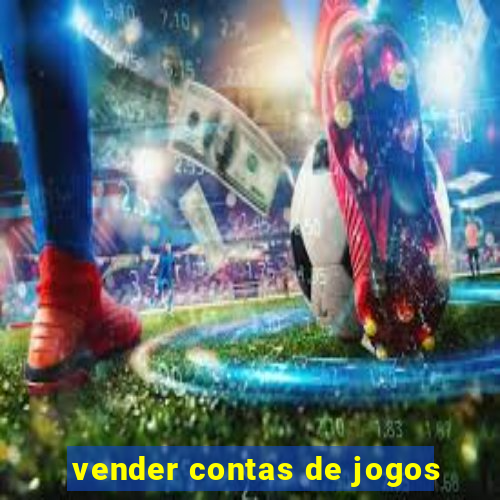 vender contas de jogos